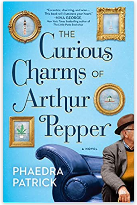 The Curious Charms of Arthur Pepper -  Phaedra Patrick