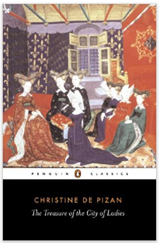 The Treasure of The City of Ladies - Christine De Pizan