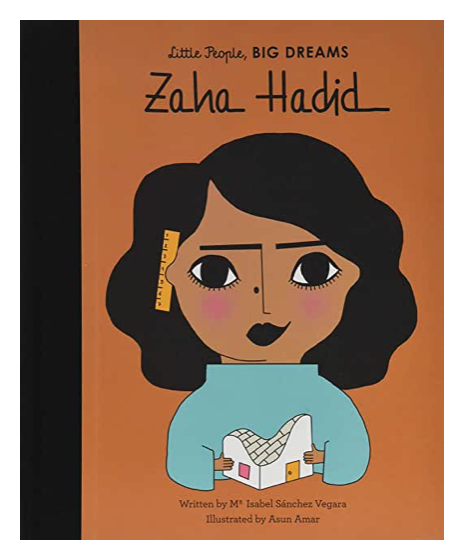 Little People, BIG DREAMS -  Zaha Hadid
