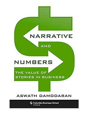 Narrative and Numbers: The Value of Stories in Business - Aswath Damodaran (Hardback)